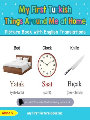 cover image of My First Turkish Things Around Me at Home Picture Book with English Translations